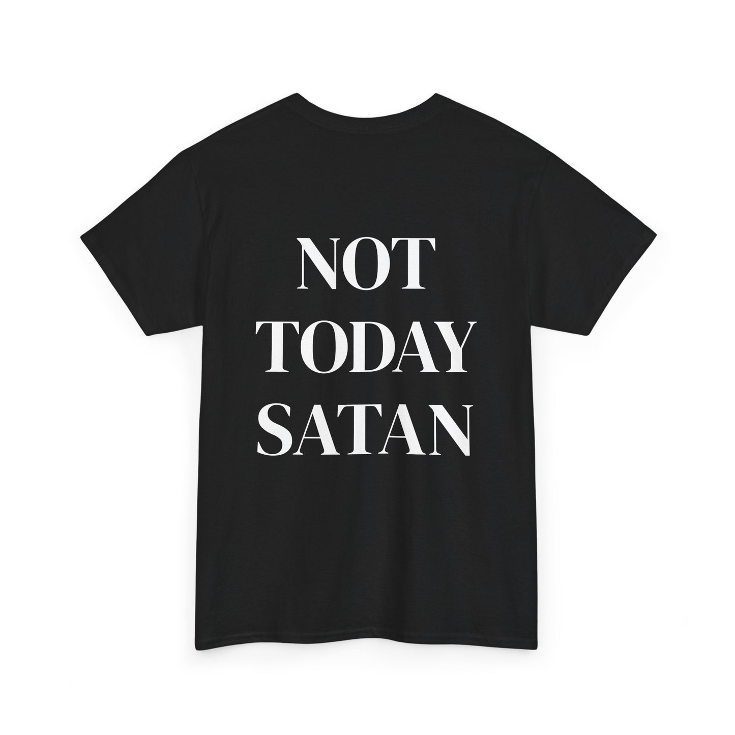 "Not Today Satan " Adult Shirt