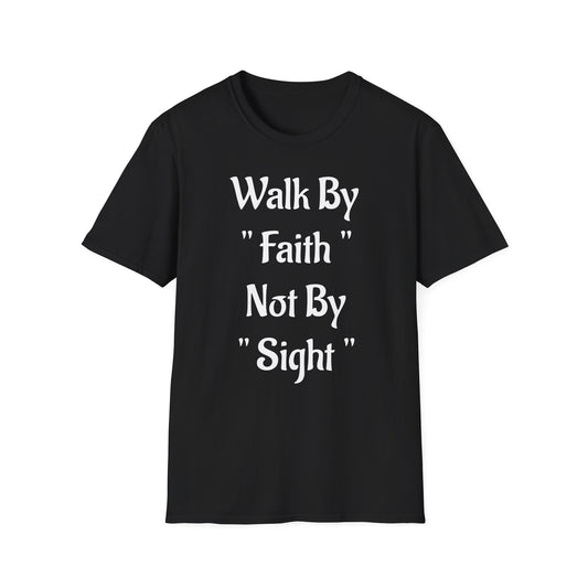 Faith Quote T-Shirt — "Walk By Faith Not By Sight" Inspirational Christian Tee