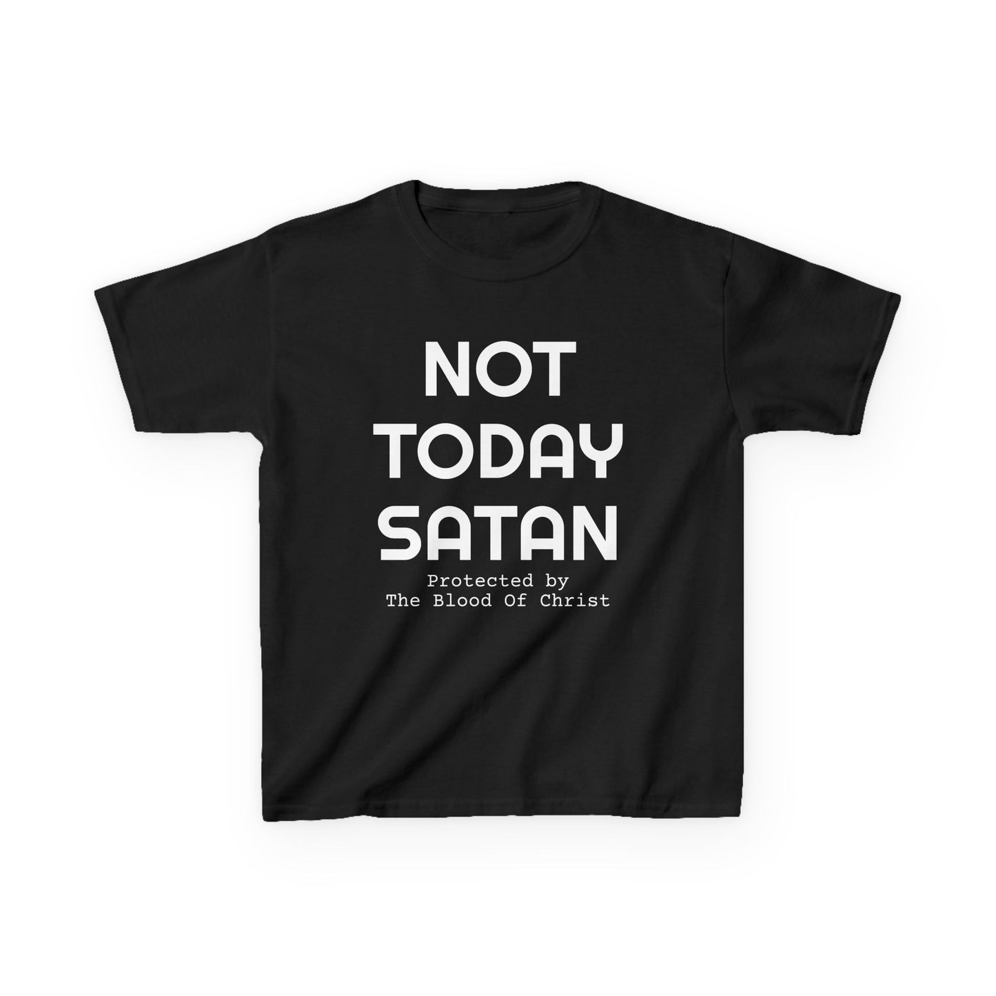 Kids " Not Today Satan " Tshirt