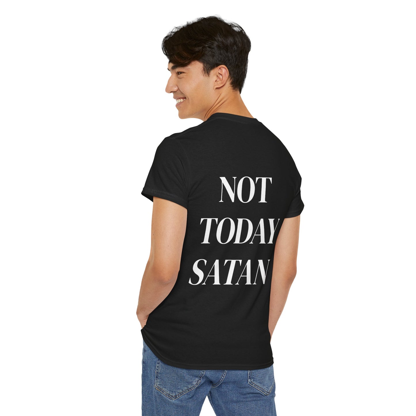 "Not Today Satan " Adult Shirt