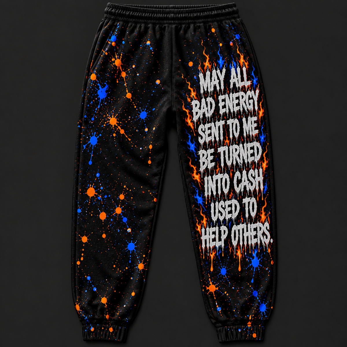Flame Sweatpants — back with corrected slogan